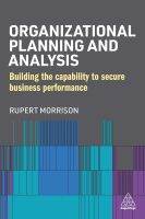 หนังสืออังกฤษใหม่ Organizational Planning and Analysis : Building the Capability to Secure Business Performance [Paperback]