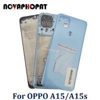 Novaphopat สำหรับ OPPO A15 / A15s ฝาครอบประตูแบตเตอรี่เคสด้านหลังหลังเลนส์กล้องถ่ายรูปแผงกรอบจอ LCD ด้านหน้าขอบปุ่มคีย์ระดับเสียงเพาเวอร์สำหรับฝาครอบกลาง