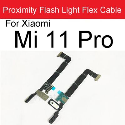 【❖New Hot❖】 nang20403736363 เซ็นเซอร์วัดแสงระยะใกล้สำหรับ Xiaomi Mi 10 10T 11 11T Pro Lite Mi11ultra เซ็นเซอร์ไฟฉายสายเคเบิลงอได้อะไหล่ซ่อม