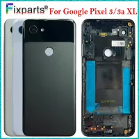 ทดสอบใหม่ทั้งหมดแล้วสำหรับ Google Pixel 3A ด้านหลังฝาครอบแบตเตอรี่ชิ้นส่วนอะไหล่สำหรับฝาครอบแบตเตอรี่ขนาด XL Google Pixel 3A