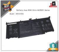 แบตเตอรี่แท้ Battery Asus ROG Strix GL502V Series B41N1526