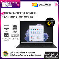 Microsoft Laptop 5 (จอ 15" สัมผัสได้/ Core-i7 / Ram 16GB / ความจุ 512GB) สี Black (RIP-00047) - Software direct