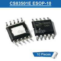 10ชิ้น CS83501E ESOP-10 CS 83501E SOP-10 SMD 10.7W Class-R ชิป IC เครื่องขยายเสียงสินค้าใหม่ของแท้