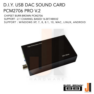 D.I.Y. USB DAC Sound Card PCM 2706 PRO V.2 (มีกล่อง สินค้าใหม่ มีการรับประกัน)