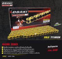 โซ่ RACING (OSAKI) 520R  126L สีทอง-ไทเทเนียม รหัส OSK-0050044007