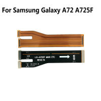 เมนบอร์ดบอร์ดหลักตัวเชื่อมต่อเมนบอร์ดแบบงออะไหล่สายเคเบิลสำหรับ A725F A72 Samsung Galaxy