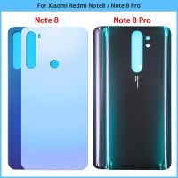 ใหม่เหมาะสำหรับ Redmi Note Xiaomi แบตเตอรี่8 Note 8 Pro ฝาหลังหน้าจอโทรศัพท์3มิติสำหรับ Redmi Note 8ปลอกหุ้มช่องหลังเคสกาวสำหรับเปลี่ยน