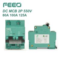 FEEO 2P 80A 100A 125A 550V Circuit FOR PV System C MCB Certificate 【hot】