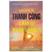 Fahasa - Người Thành Công Làm Gì Buổi Sáng