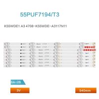 แถบไฟด้านหลังทีวี8ชิ้น/ชุดสำหรับ55PUF7194 Philips 4708-K55WDE-A3117N01แถบไฟ T3 A5 K550WDE1 N11