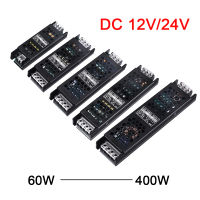 แหล่งจ่ายไฟ AC To DC Transformer 12V 24V 60W 100W 200W 300W 400W Super Thin Converter สำหรับหลอดไฟ LED Strip LED Driver สีดำ