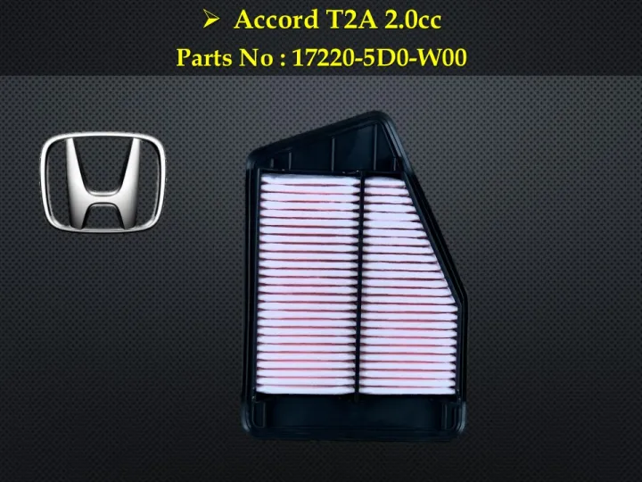 Honda Accord T2A 2.0cc Air Filter 172205D0W00 Lazada
