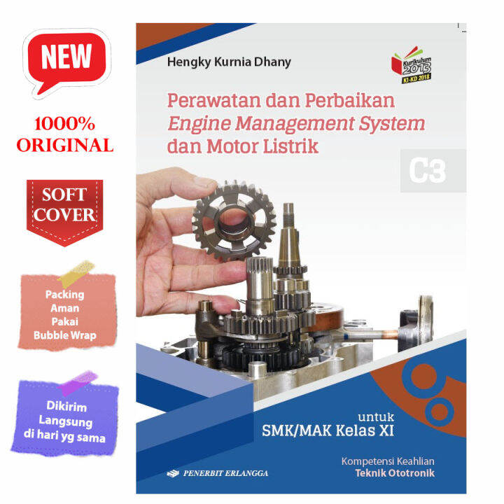 PERAWATAN DAN PERBAIKAN ENGINE MANAGEMENT SYSTEM SMK/MAK XI ERLANGGA
