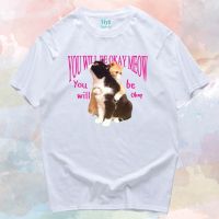 [มีสินค้า](พร้อมส่ง) เสื้อน้อนแมว you will be okay Cotton 100% มีสองสี