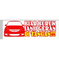 （Kvs auto parts） [สติกเกอร์ Kereta] BIAR BURUK JANJI GERAN DI TANGAN!!! สติกเกอร์ Khas Untuk Kereta HONDA Toyota. เมือง Cth Corolla Lll.