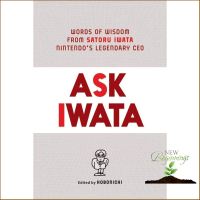 Benefits for you Ask Iwata : Words of Wisdom from Satoru Iwata, Nintendos Legendary CEO [Hardcover] หนังสือภาษาอังกฤษ ใหม่ พร้อมส่ง