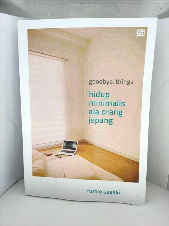 goodbye things hidup minimalis ala orang jepang -Fumio Sasaki | Lazada ...