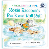 26 pistachios in kindergarten: "rock number" bamboo raft animal antics a to Z: Rosie raccoon ` s rock and roll raft recognize letters, learn words and practice expression