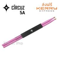 CIRCUZ ไม้กลองสีชมพู ขนาด 5A