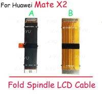 ต้นฉบับสําหรับ Huawei Mate X2 SPN-AL00 จอแสดงผล LCD พับแกนเชื่อมต่อสายเคเบิลสายหลัก Flex Cable