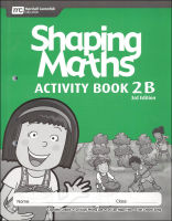 หนังสือแบบฝึกหัดคณิตศาสตร์ ป.2 Shaping Maths Act.Bk. 2B (3E) NEW