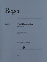 REGER Five Humoresques for Piano op. 20 (HN613)