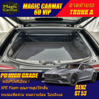 Benz GT 53 Sedan 2019-รุ่นปัจจุบัน Trunk A (เฉพาะท้ายรถแบบA) ถาดท้ายรถ Benz GT 53 2019 2020 2021 2022 2023 2024 2025 2026 -รุ่นปัจจุบัน พรม6D VIP High Grade Magic Carmat