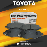 BRAKE PADS (ประกัน 3 เดือน) ผ้าเบรคหน้า TOYOTA INNOVA 04-15 หนึ่งชุดมีสี่ชิ้น - TOP PERFORMANCE JAPAN - BT 1751 / BT-1751 - ผ้าเบรก ดีสเบรค โตโยต้า อินโนว่า