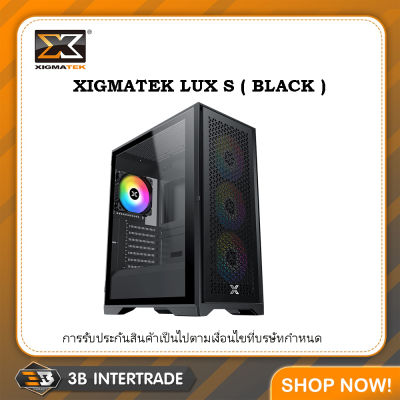 เคสเปล่า XIGMATEK LUX S ( BLACK ) ( สั่งหลายชิ้นมีราคาส่งให้นะครับ )