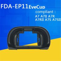 【2023】 libin11 FDA-EP11 Eyecup ช่องมองภาพยางรองตาที่ป้องกัน Eyecup สำหรับกล้อง A7 A7II A7S A7SII A7R A7RII A65 A58 A57