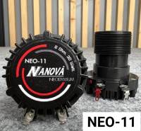 1 ดอก NANOVA NEO-11 TW NEO ดอกลำโพง เสียงแหลม NA NOVA NEO11 Tweeter Compression Driver 8 OHM 30W NEO 11