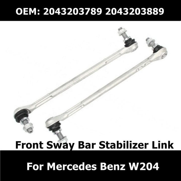 1pair-car-front-sway-bar-stabilizer-link-a2043203789-a2043203889-for-mercedes-benz-w204-c180-c200-c280-2043203789-2043203889
