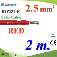 สายไฟโซล่า PV1 H1Z2Z2-K 1x2.5 Sq.mm. DC Solar Cable โซลาร์เซลล์ สีแดง (2 เมตร) รุ่น PV1F-2.5-RED-2m