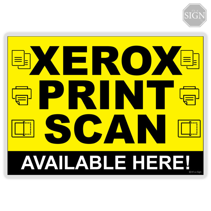 Xerox Print Scan Sign - Laminated Signage Label - A4   A3 Size 