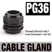 PG36  เคเบิลแกลนด์ Nylon Cable Gland IP68