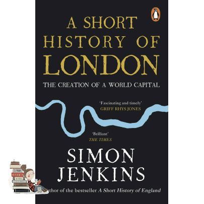 Clicket ! >>> SHORT HISTORY OF LONDON, A: THE CREATION OF A WORLD CAPITAL