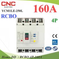 160A 4P เบรกเกอร์กันดูด RCBO ตัดวงจรไฟฟ้า AC เมื่อมีไฟรั่ว ไฟกระแสเกิน CNC YCM1LE-250L รุ่น RCBO-4P-160A