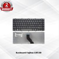 Keyboard Fujitsu LH530 / คีย์บอร์ด ฟูจิตสึ LH530 LH520  LH530G / TH-ENG   /  *รับประกันสินค้า 2 ปี*