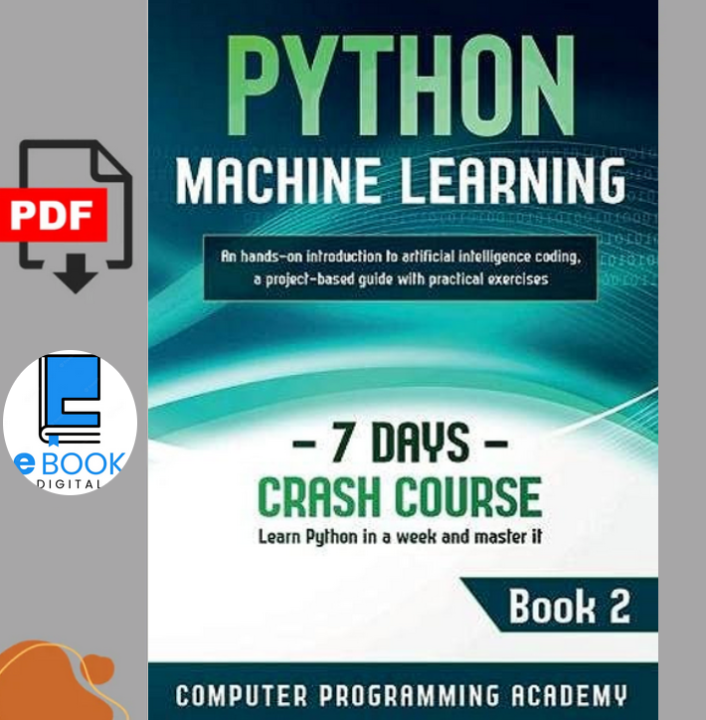 Python machine learning learn python in a week and master it an hands
