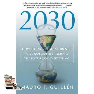 คุ้มค่า-คุ้มราคา-2030-how-todays-biggest-trends-will-collide-and-reshape-the-future-of-everythi