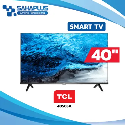 Andriod TV TCL ทีวี 40 นิ้ว รุ่น 40S65A (รับประกันศูนย์ 1 ปี)