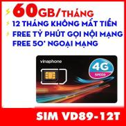 HCMSIM 3G 4G VINAPHONE Vd89-12T D60G trọn gói 1 năm không nạp tiền Tặng