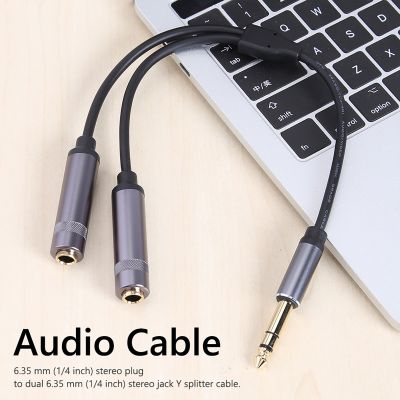 1PC Audio Cable 6.35mm ( 1/4 ) Male to 2 X 6.35 Female Y Splitter Stereo Audio Adapter Speaker Cable Double 6.5mm Amplifier Cord