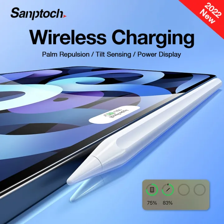 Sanptoch Wireless Charging iPad Pencil For Air 5th 4th Pro 11 12.9 2018-2022 With Palm Rejection & Tilt Sensing Stylus Pen For iPad Mini 6th Gen