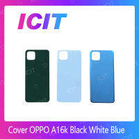 OPPO A16K อะไหล่ฝาหลัง หลังเครื่อง Cover For OPPO A16K อะไหล่มือถือ คุณภาพดี ICIT-Display