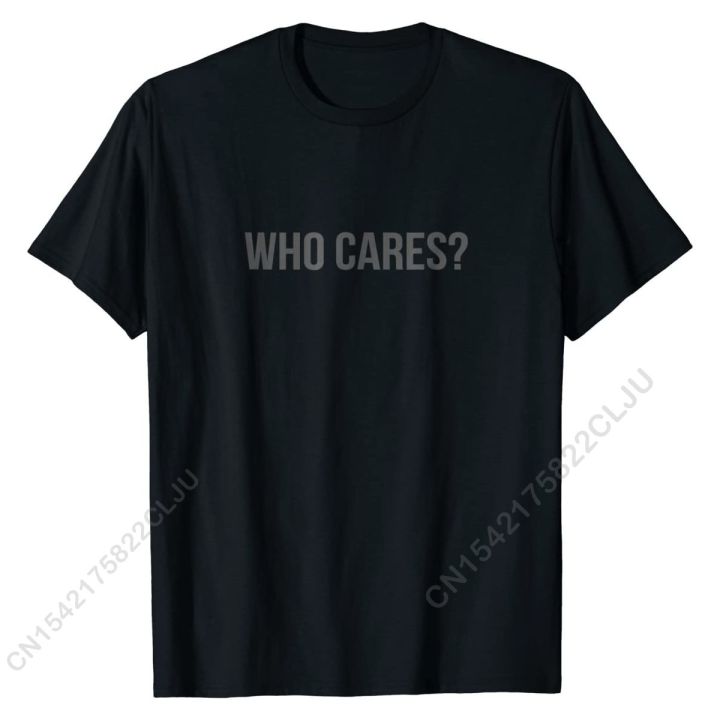 who-cares-t-shirt-cotton-cal-men-tees-designer-male-tshirts-cal