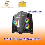 Vỏ máy tính Case VSP X2 Aquanaut ĐEN không Fan Kính cường lực 2 mặt