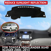 Car Dashboard Cover for Toyota Highlander XU40 Kluger 2008~2013 Mat Protector Sun Shade Dashmat Board Pad Auto Car