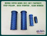 HONDA SUPER HAWK CB72 CB77 FOOTREST STEP PILLON &amp; KICK STARTER &amp; GEAR RUBBER #ชุดพักเท้า ,เสาเหยียบ,สตาร์ทเท้า,ยางเกียร์