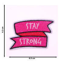 JPatch - STAY STRONG ! คำคม วลีให้กำลังใจ เข้มแข็งไว้ สู้ต่อไป สีชมพู ตัวรีดติดเสื้อ อาร์มรีด อาร์มปัก มีกาวในตัว การ์ตูนสุดน่ารัก งาน DIY Embroidered Iron/Sew on Patches